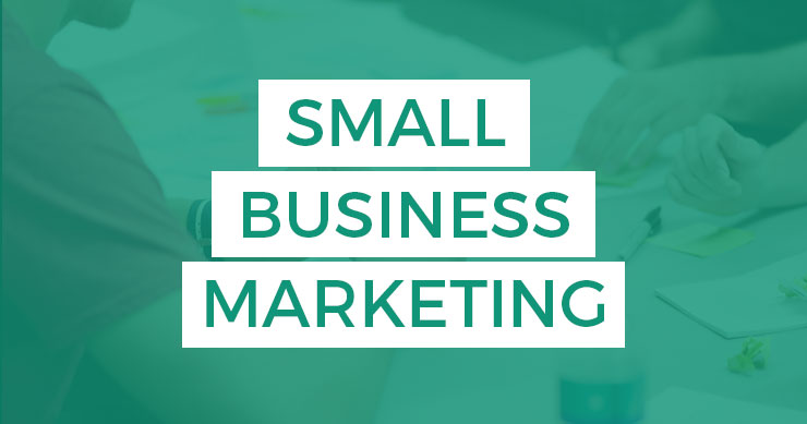 Small Business Marketing: A How-To Guide